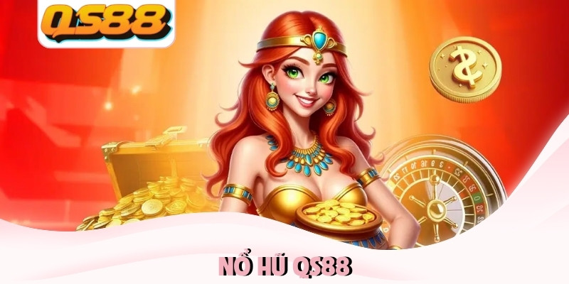 nổ hũ QS88