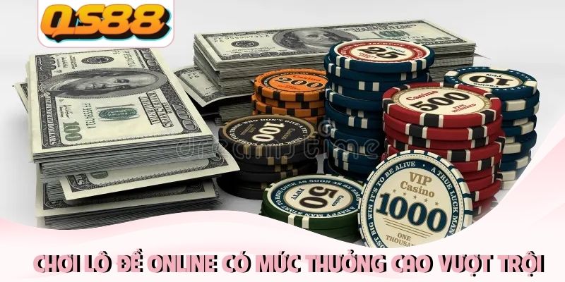 Lô Đề Online - Cách Chơi Xổ Số Trực Tuyến Mới Mẻ Và Hấp Dẫn 2 Chơi lô đề online có mức thưởng cao vượt trội