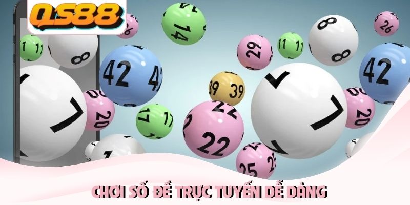 Lô Đề Online - Cách Chơi Xổ Số Trực Tuyến Mới Mẻ Và Hấp Dẫn 4 Chơi số đề trực tuyến dễ dàng