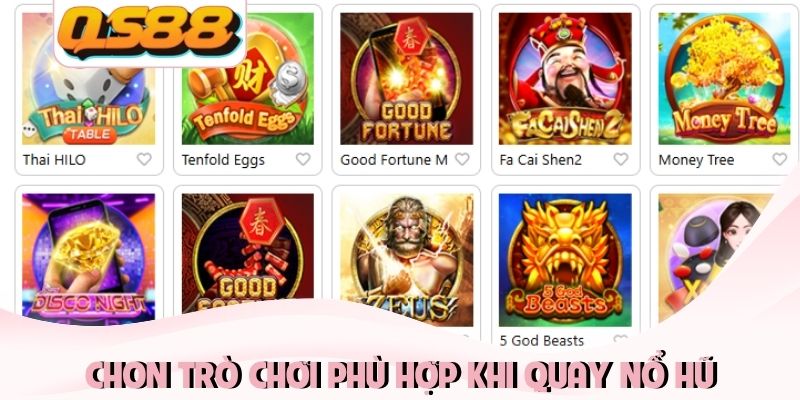 Sức Hấp Dẫn Của Quay Nổ Hũ Và 3+ Kinh Nghiệm Hốt Bạc 4 Chon trò chơi phù hợp khi quay nổ hũ