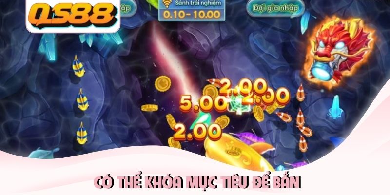 Bắn cá H5 Cơn Sốt Săn Cá Đổi Thưởng Chưa Từng Hạ Nhiệt 2 Có thể khóa mục tiêu để bắn