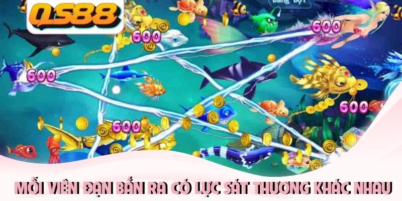 Bắn Cá Vàng - Cơ Hội Rinh Thưởng Lớn Trong Từng Lượt Bắn 3 Mỗi viên đạn bắn ra có lực sát thương khác nhau