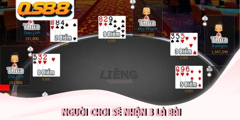 Người chơi sẽ nhận 3 là bài
