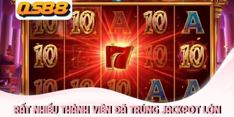 Nổ Hũ 52 - Hệ Thống Slot Khủng 2026 Chinh Phục Khách Hàng 3 Rất nhiều thành viên đã trúng Jackpot lớn