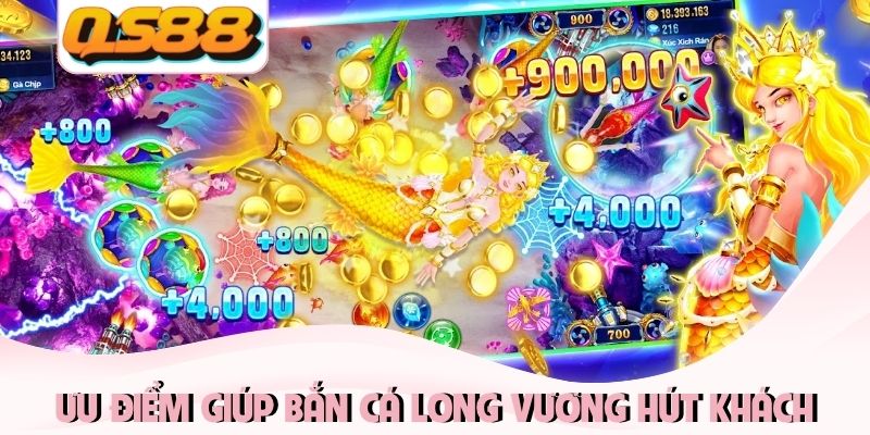 Bắn Cá Long Vương - Chinh Phục Đại Dương, Săn Boss Khủng 4 Ưu điểm giúp Bắn cá Long Vương hút khách